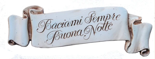 Baciami Sempre Buona Notte - Wall Plaque